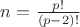 ${n=\frac {p!}{(p-2)!}$