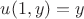 $u(1,y)=y$