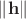 $\|\mathbf{h}\|$
