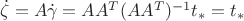 $\dot\zeta=A\dot\gamma=AA^T(AA^T)^{-1}t_*=t_*$
