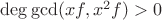 $\deg\gcd(xf, x^2f)>0$