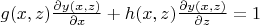 $g(x,z)\frac {\partial y(x,z) }{\partial x}+h(x,z)\frac {\partial y(x,z) }{\partial z}=1 $