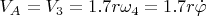 $V_A=V_3=1.7r\omega_4=1.7r\dot\varphi$