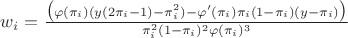 $w_i=\frac{\big(\varphi(\pi_i)(y(2\pi_i-1)-\pi_i^2)-\varphi'(\pi_i)\pi_i(1-\pi_i)(y-\pi_i)\big)}{\pi_i^2(1-\pi_i)^2\varphi(\pi_i)^3}$