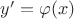 $y'=\varphi(x)$