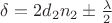 $\delta=2d_2n_2 \pm\frac \lambda 2$