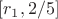 $[r_1,2/5]$
