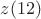$z(12)$