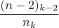 $${\frac{(n-2)_{k-2}}{n_k}}$$
