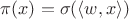 $\pi(x) = \sigma(\left\langle w, x\right\rangle)$ $\pi(x) = \sigma(\left\langle w, x\right\rangle)$
