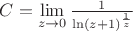 $C = \lim\limits_{z\rightarrow 0}\frac{1}{\ln (z + 1)^{\frac{1}{z}}}$
