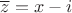 $\overline{z}=x-i$