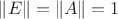 $\|E\|=\|A\|=1$