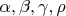 $\alpha,\beta,\gamma,\rho$
