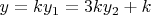 $y=ky_1=3ky_2+k$