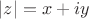 $\left\lvert z \right\rvert=x+iy$