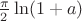 $\frac{\pi}{2}\ln(1+a)$