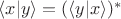 $\langle x|y\rangle=(\langle y|x\rangle)^*$