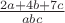 $\frac{2a+4b+7c}{abc}$