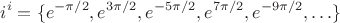 $$
i^i = \{ e^{-\pi/2}, e^{3\pi/2}, e^{-5\pi/2}, e^{7\pi/2}, e^{-9\pi/2}, \ldots \}
$$