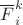 $ \overline{F}_i^k $