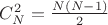 $\[C_N^2 = \frac{{N(N - 1)}}{2}\]$