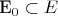 E_0 \subset E