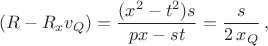 $$
(R-R_xv_Q)=\frac{(x^2-t^2)s}{px-st}=\frac{s}{2\,x_Q}\,,$$ $$
(R-R_xv_Q)=\frac{(x^2-t^2)s}{px-st}=\frac{s}{2\,x_Q}\,,$$