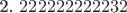 2. $222222222232$