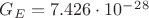 $G_E=7.426\cdot10^-^2^8$