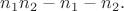 $n_1n_2-n_1-n_2.$