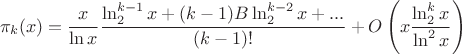 $$\pi_k(x)=\frac{x}{\ln x}\frac{\ln_2^{k-1}x+(k-1)B\ln_2^{k-2}x+...}{(k-1)!}+O\left(x\frac{\ln_2^kx}{\ln^2 x}\right)$$