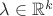 $\lambda\in\mathbb{R}^{k}$
