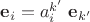 $\mathbf{e}_i =a^{k'}_{i}\; \mathbf{e}_{k'}$