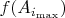 $f(A_{i_{\max}})$