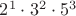$2^1\cdot3^2\cdot5^3$
