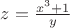 $z=\frac{x^3+1}{y}$