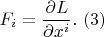$$F_{i} =\frac{\partial L}{\partial x^{i} } .\,\, (3)$$