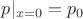 $p|_{x=0}=p_0$