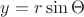 $y=r\sin\Theta$