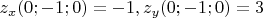 $z_x(0;-1;0)=-1,z_y(0;-1;0)=3$