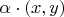 $\alpha\cdot(x,y)$