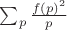 $\sum_p \frac{f(p)^2}{p}$
