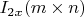 $I_{2x}(m \times n)$