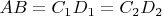 $AB=C_1D_1=C_2D_2$