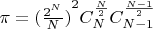$\pi={(\frac{2^N}{N})}^2C_N^\frac{N}{2}C_{N-1}^\frac{N-1}{2}$