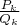 $\frac{P_k}{Q_k}$