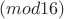 $(mod 16)$
