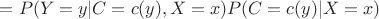 $=P(Y=y|C=c(y),X=x)P(C=c(y)|X=x)$
