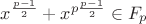 $x^{\frac{p-1}{2}}+x^{p\frac{p-1}{2}}\in F_p$